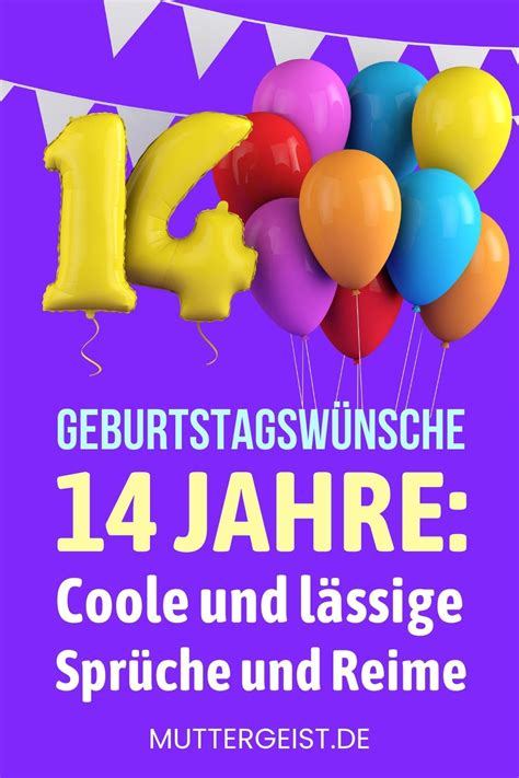 sprüche 14 geburtstag|geburtstag 14 jahre.